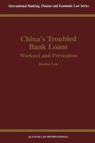 Cover image for China's Troubled Bank Loans: Workout and Prevention: Workout and Prevention