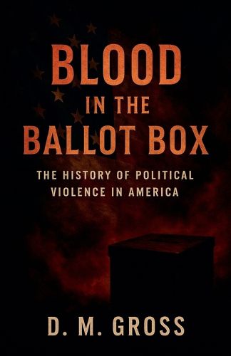 Cover image for Blood in the Ballot Box