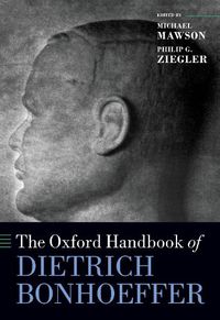 Cover image for The Oxford Handbook of Dietrich Bonhoeffer