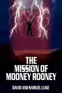 Cover image for The Mission of Mooney Rooney