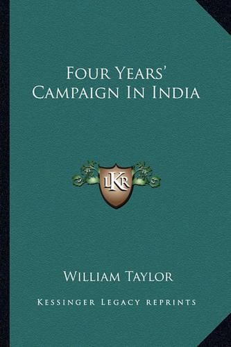 Cover image for Four Years' Campaign in India