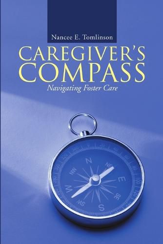 Cover image for Caregiver's Compass: Navigating Foster Care