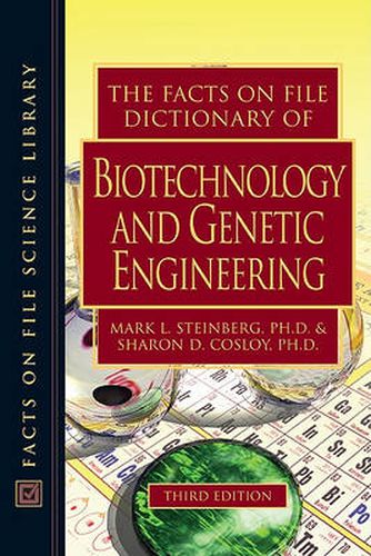 Cover image for The Facts on File Dictionary of Biotechnology and Genetic Engineering