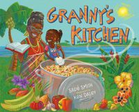Cover image for Granny's Kitchen: A Jamaican Story of Food and Family