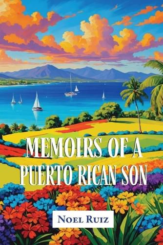 Cover image for Memoirs of a Puerto Rican Son