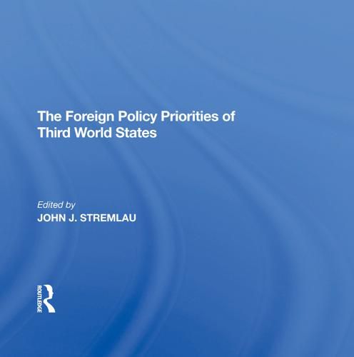 Cover image for The Foreign Policy Priorities of Third World States