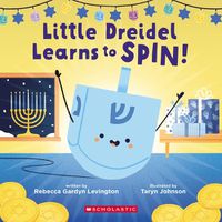 Cover image for Little Dreidel Learns to Spin