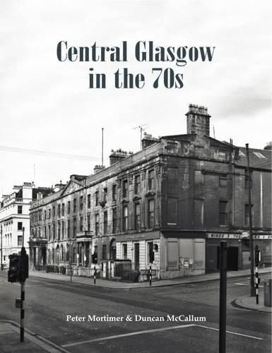Cover image for Central Glasgow in the 70s