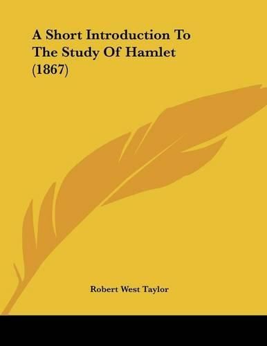 A Short Introduction to the Study of Hamlet (1867)