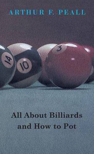 Cover image for All about Billiards and How to Pot