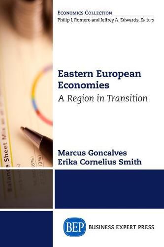 Eastern European Economies: A Region in Transition