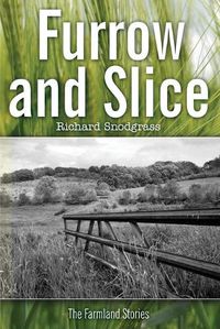 Cover image for Furrow and Slice: The Farmland Stories