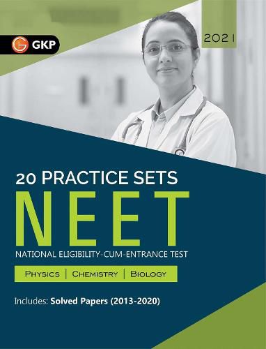 Neet 2021 20 Practice Sets (Includes Solved Papers 2013-2020)