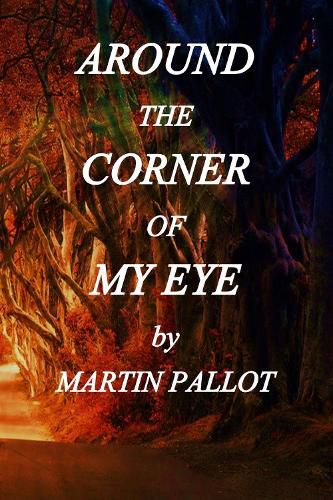 Cover image for Around The Corner of My Eye