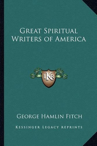 Cover image for Great Spiritual Writers of America