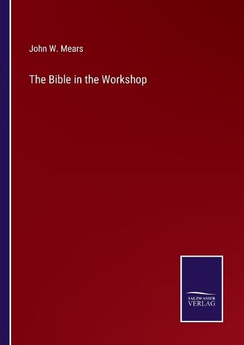 The Bible in the Workshop