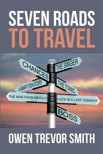 Seven Roads To Travel