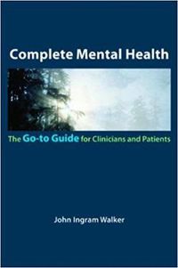 Cover image for Complete Mental Health: The Go-To Guide for Clinicians and Patients