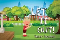 Cover image for Let It Out!