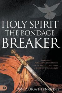 Cover image for Holy Spirit: The Bondage Breaker