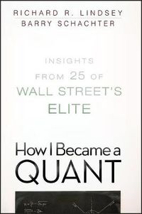 Cover image for How I Became a Quant: Insights from 25 of Wall Street's Elite