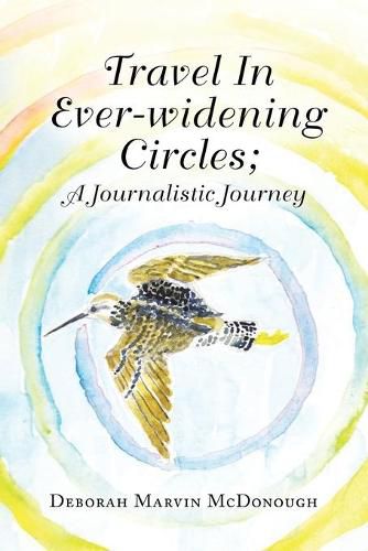 Cover image for Travel in Ever-Widening Circles; a Journalistic Journey