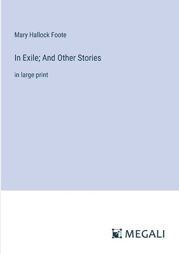 Cover image for In Exile; And Other Stories