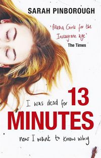 Cover image for 13 Minutes: The twisty turny YA psychological thriller you will not be able to put down