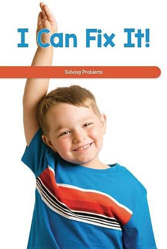 Cover image for I Can Fix It!: Solving Problems