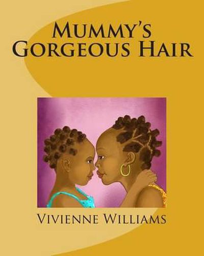 Cover image for Mummy's Gorgeous Hair