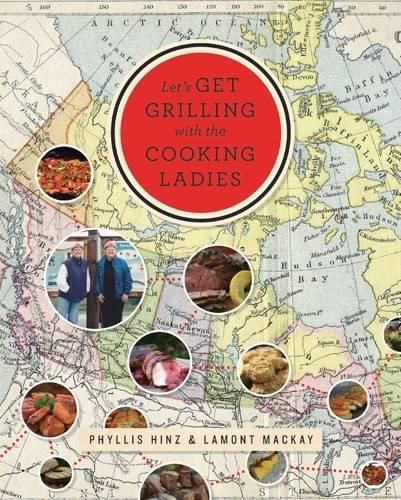 Let's Get Grilling with the Cooking Ladies: A Culinary Journey Across North America