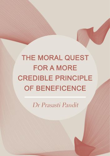 Cover image for The Moral Quest for a More Credible Principle of Beneficence