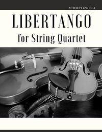 Cover image for Libertango for String Quartet