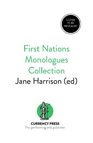 First Nations Monologues