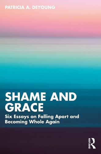 Shame and Grace