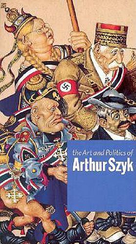 Cover image for The Art and Politics of Arthur Szyk