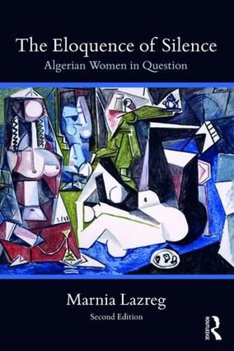 Cover image for The Eloquence of Silence: Algerian Women in Question