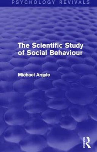 Cover image for The Scientific Study of Social Behaviour (Psychology Revivals)