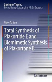 Cover image for Total Synthesis of Plakortide E and Biomimetic Synthesis of Plakortone B