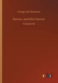 Cover image for Darwin, and after Darwin