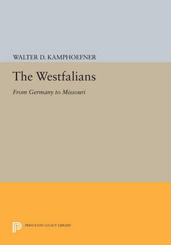 Cover image for The Westfalians: From Germany to Missouri