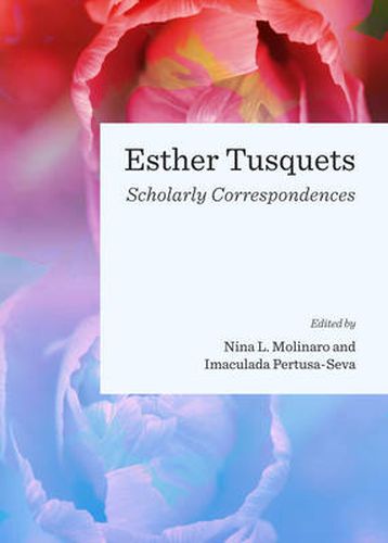 Cover image for Esther Tusquets: Scholarly Correspondences