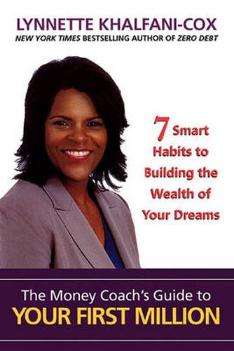 Cover image for The Money Coach's Guide to Your First Million