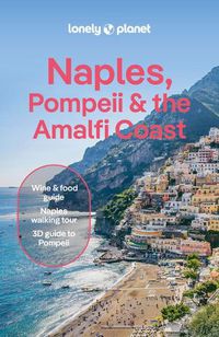 Cover image for Lonely Planet Naples, Pompeii & the Amalfi Coast