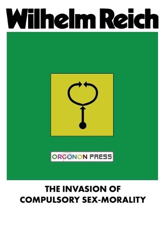 Cover image for The Invasion of Compulsory Sex-Morality