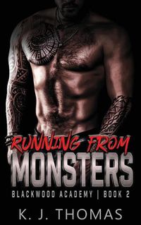 Cover image for Running from Monsters: A High School Bully Romance