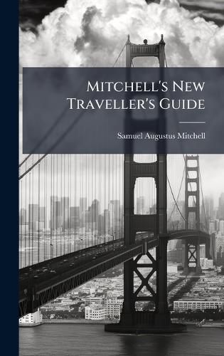 Cover image for Mitchell's New Traveller's Guide