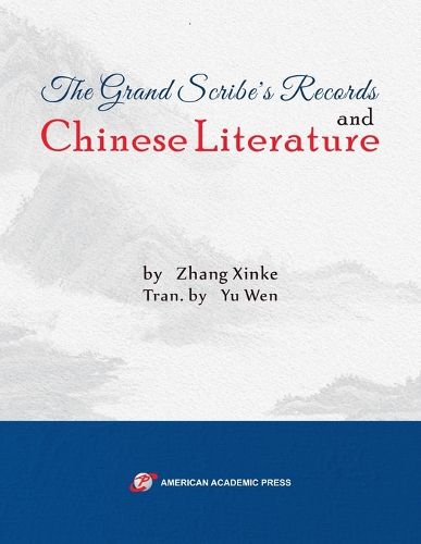 The Grand Scribe's Records and Chinese Literature