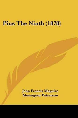 Cover image for Pius the Ninth (1878)