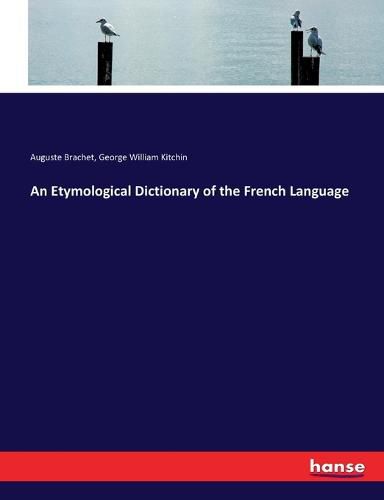 An Etymological Dictionary of the French Language